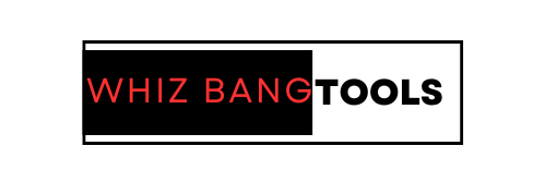 Whiz Bang Tools